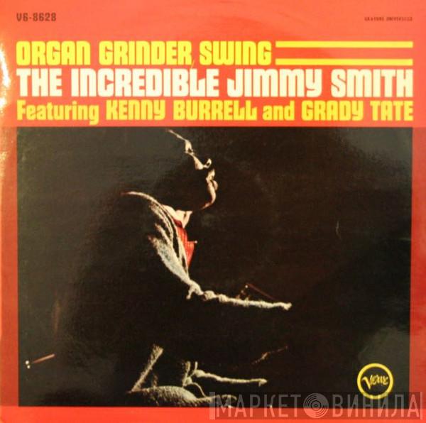 Featuring Jimmy Smith And Kenny Burrell  Grady Tate  - Organ Grinder Swing