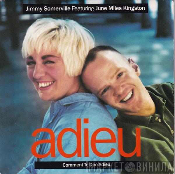 Featuring Jimmy Somerville  June Miles-Kingston  - Comment Te Dire Adieu