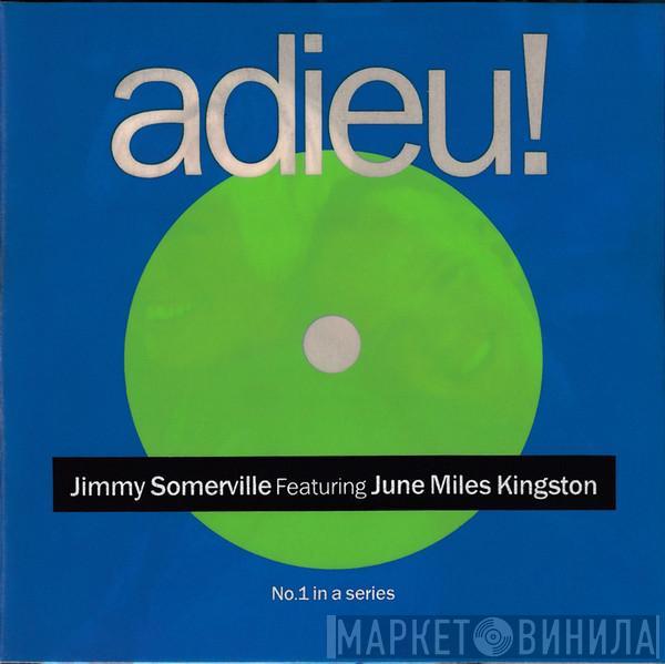 Featuring Jimmy Somerville  June Miles-Kingston  - Comment Te Dire Adieu