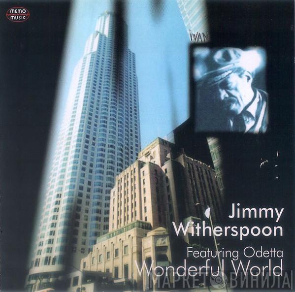 Featuring Jimmy Witherspoon  Odetta  - Wonderful World