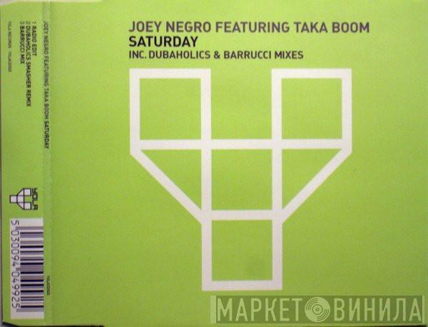 Featuring Joey Negro  Taka Boom  - Saturday