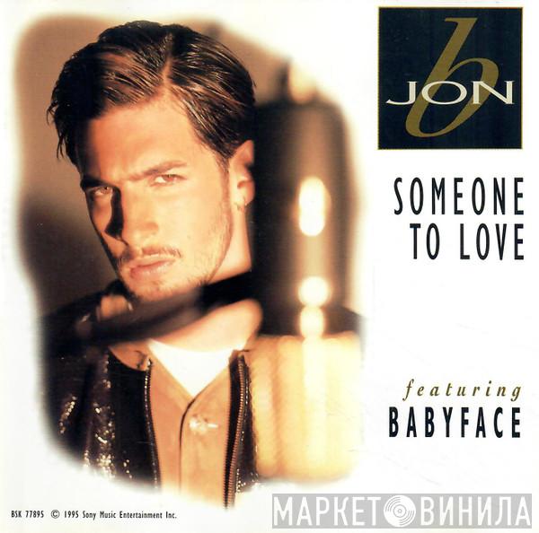 Featuring Jon B  Babyface  - Someone To Love
