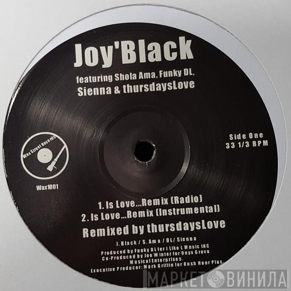 Featuring Joy Black , Shola Ama , Funky DL & Sienna   Thursdays Love  - Is Love...