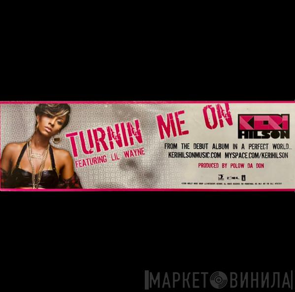 Featuring Keri Hilson  Lil Wayne  - Turnin Me On