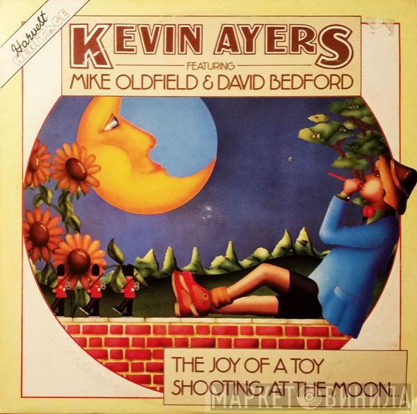 Featuring Kevin Ayers & Mike Oldfield  David Bedford  - The Joy Of A Toy / Shooting At The Moon...