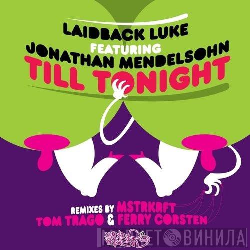 Featuring Laidback Luke  Jonathan Mendelsohn  - Till Tonight (Remixes)
