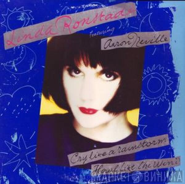 Featuring Linda Ronstadt  Aaron Neville  - Cry Like A Rainstorm - Howl Like The Wind