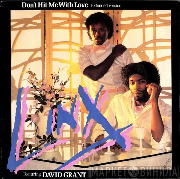 Featuring Linx  David Grant  - Don't Hit Me With Love (Extended Version)