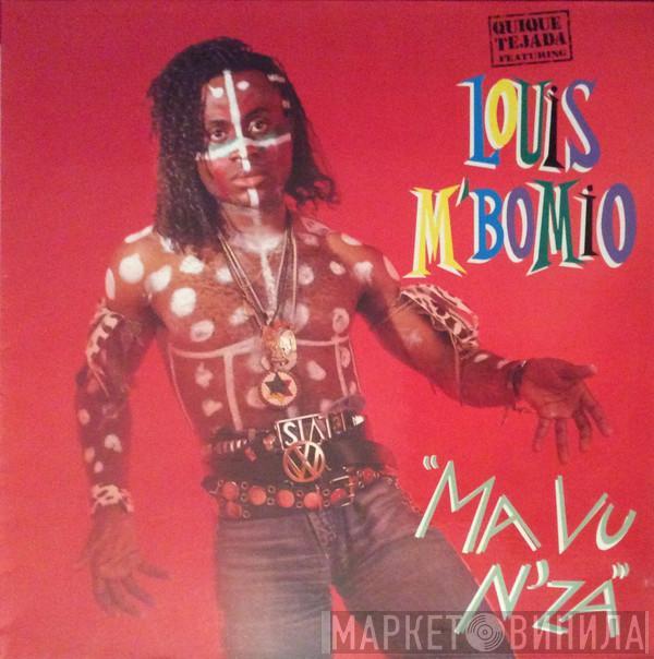 Featuring Louis M'Bomio  Quique Tejada  - Ma Vu N'Za