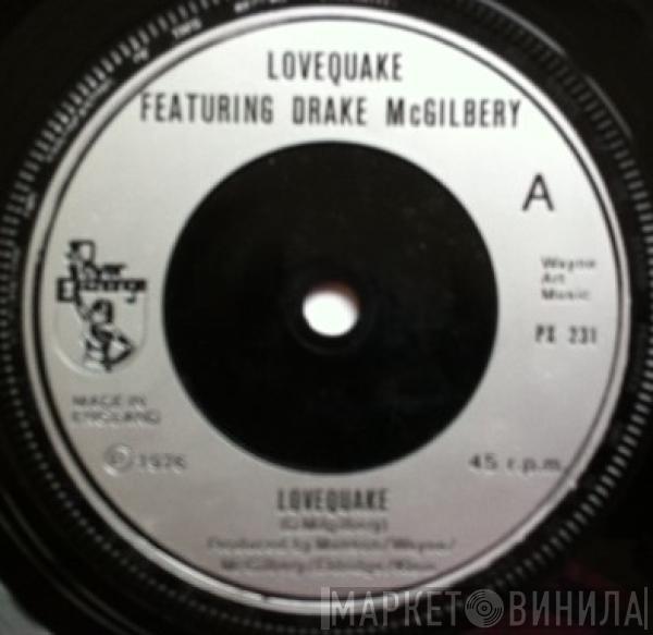 Featuring Lovequake  Drake McGilbery  - Lovequake