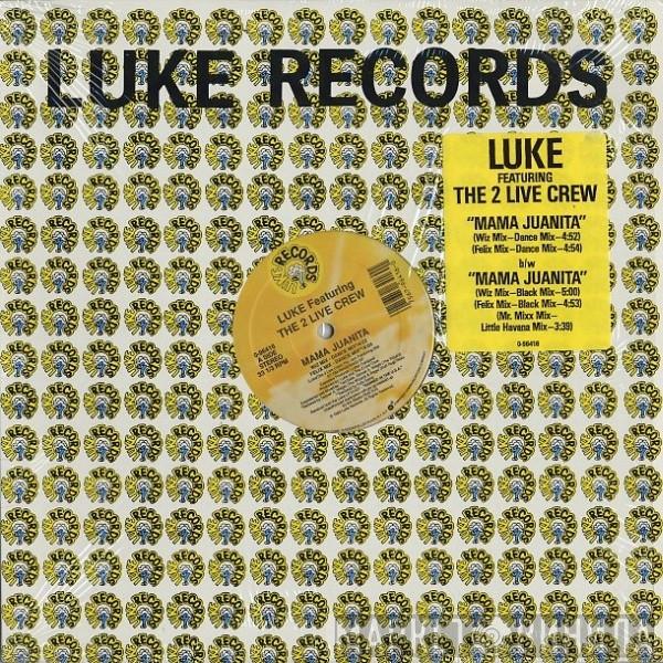 Featuring Luke  The 2 Live Crew  - Mama Juanita