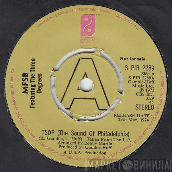 Featuring MFSB  The Three Degrees  - TSOP (The Sound Of Philadelphia)