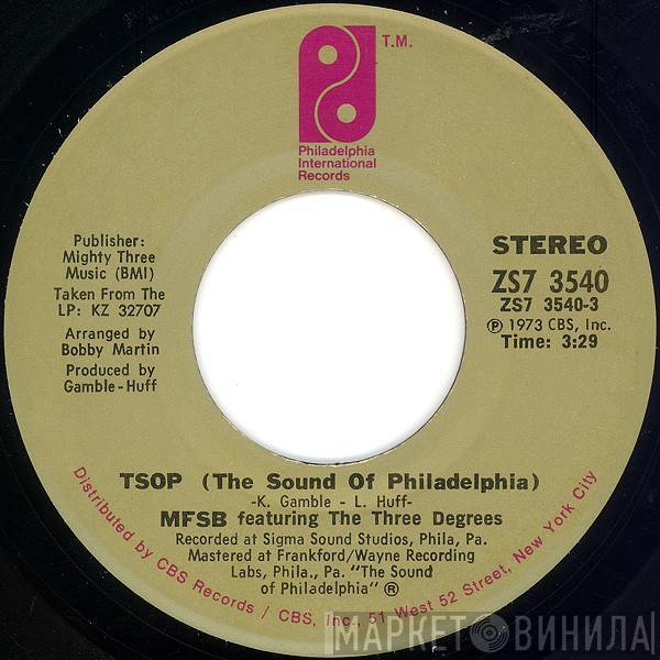 Featuring MFSB  The Three Degrees  - TSOP (The Sound Of Philadelphia)