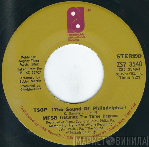 Featuring MFSB  The Three Degrees  - TSOP (The Sound Of Philadelphia)