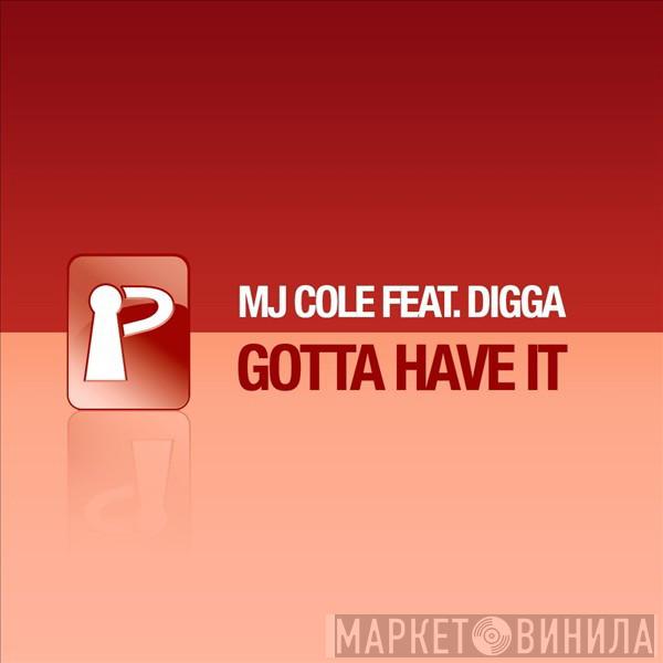 Featuring MJ Cole  Digga  - Gotta Have It