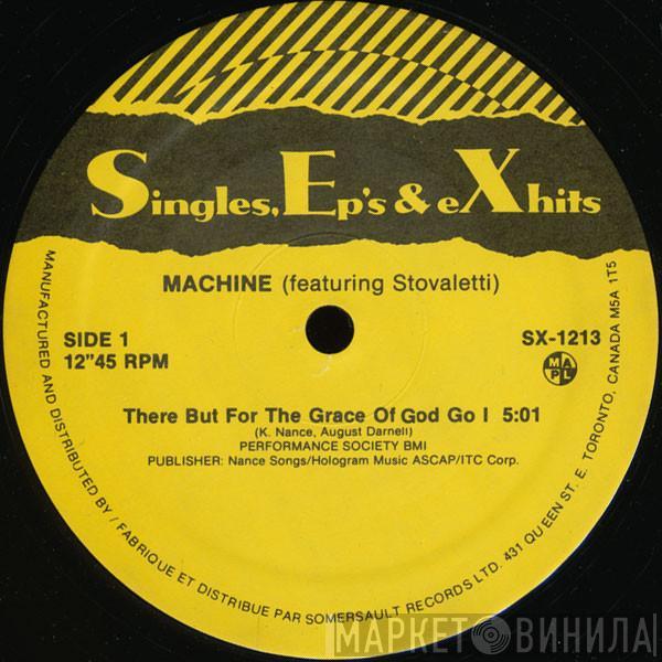 Featuring Machine  Stovaletti  - There But For The Grace Of God Go I