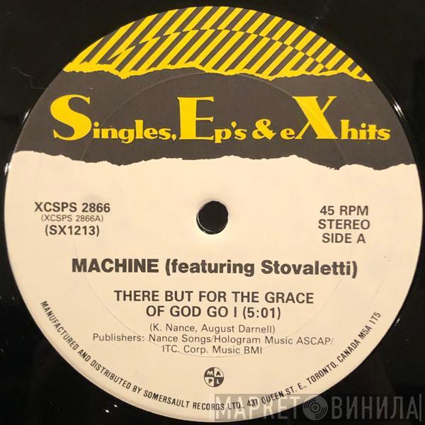 Featuring Machine  Stovaletti  - There But For The Grace Of God Go I