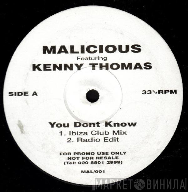 Featuring Malicious   Kenny Thomas  - You Dont Know