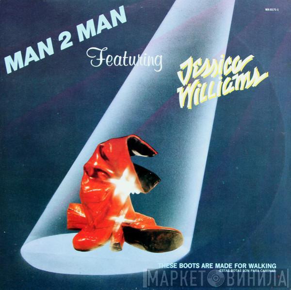 Featuring Man 2 Man  Jessica Williams  - These Boots Are Made For Walking (Estas Botas Son Para Caminar)