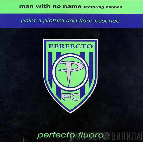 Featuring Man With No Name  Hannah Bradley  - Paint A Picture And Floor-Essence