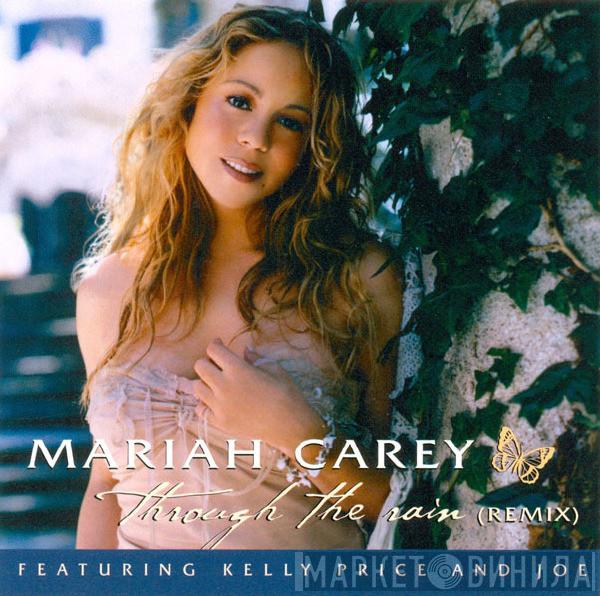 Featuring Mariah Carey And Kelly Price  Joe  - Through The Rain (Remix)