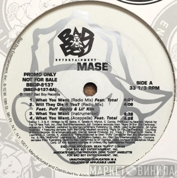 Featuring Mase  Total  - What You Want / Will They Die 4 U?