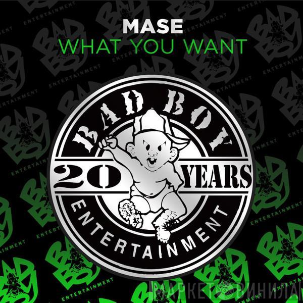Featuring Mase  Total  - What You Want