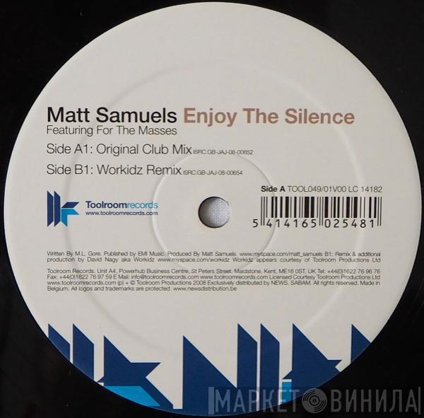 Featuring Matt Samuels  For The Masses  - Enjoy The Silence