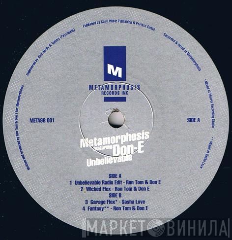 Featuring Metamorphosis   DON-E  - Unbelievable