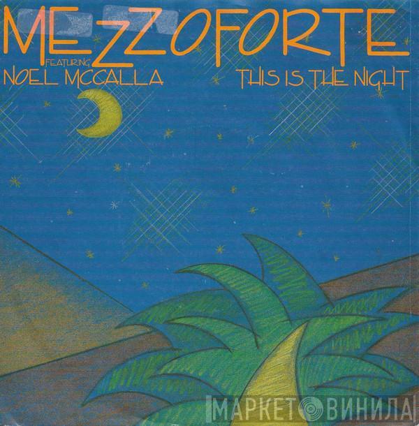 Featuring Mezzoforte  Noel McCalla  - This Is The Night