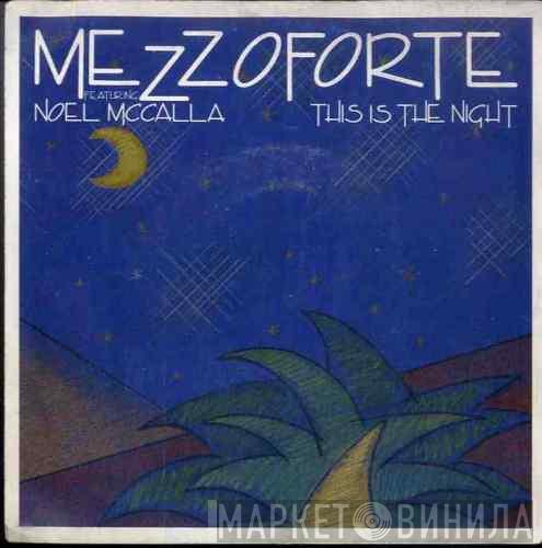 Featuring Mezzoforte  Noel McCalla  - This Is The Night