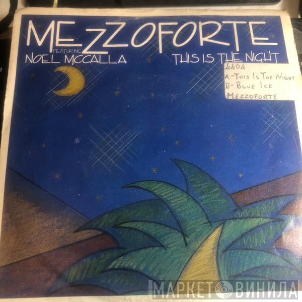Featuring Mezzoforte  Noel McCalla  - This Is The Night