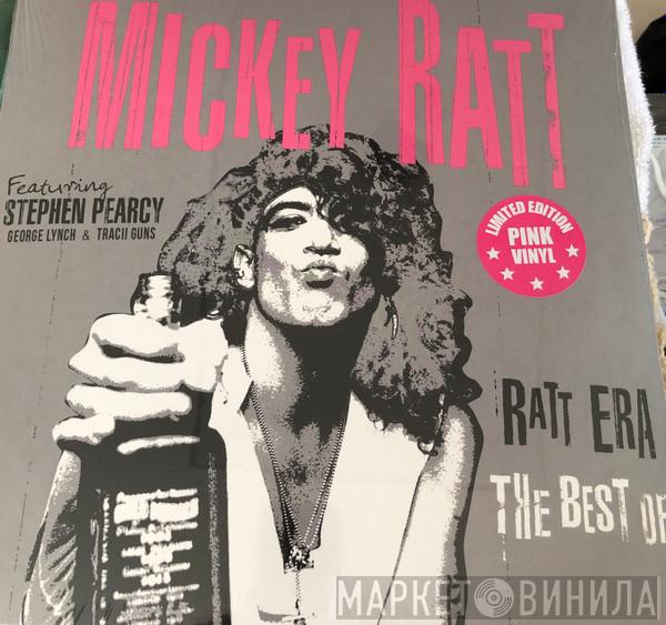 Featuring Mickey Ratt  Stephen Pearcy  - Ratt Era: The Best Of