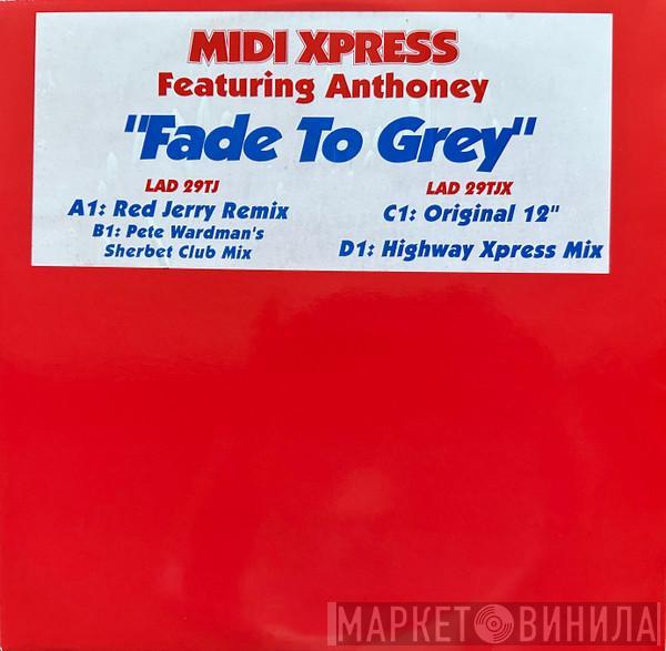 Featuring Midi Xpress  Anthoney  - Fade To Grey