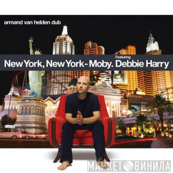 Featuring Moby  Deborah Harry  - New York New York (Armand Van Helden Dub)