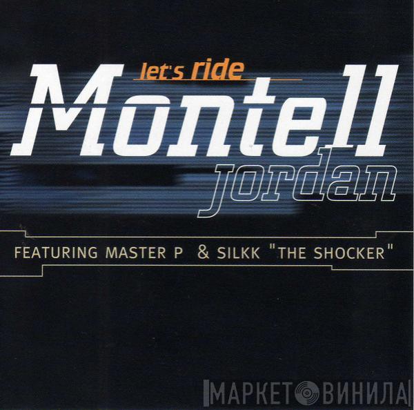 Featuring Montell Jordan & Master P  Silkk The Shocker  - Let's Ride