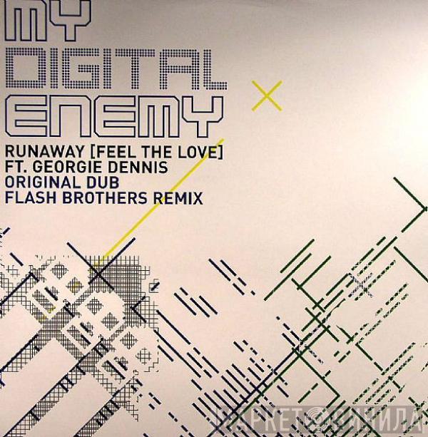 Featuring My Digital Enemy  Georgie Dennis  - Runaway (Feel The Love)