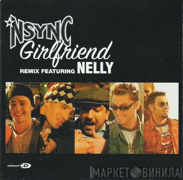 Featuring NSYNC  Nelly  - Girlfriend (Remix)