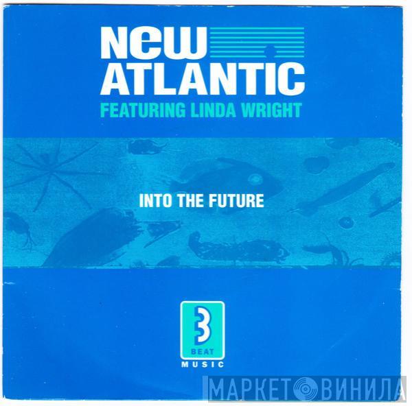 Featuring New Atlantic  Linda Wright  - Into The Future