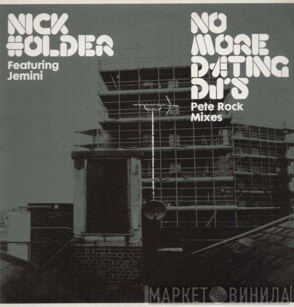 Featuring Nick Holder  Jemeni  - No More Dating DJ's (Pete Rock Remixes)