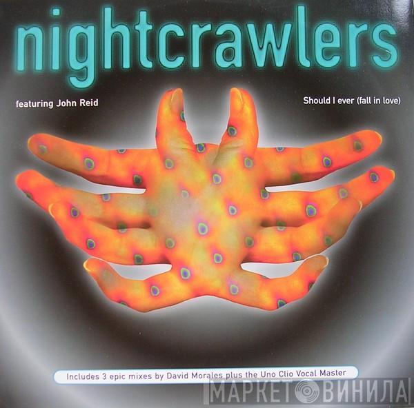 Featuring Nightcrawlers  John Reid  - Should I Ever (Fall In Love)