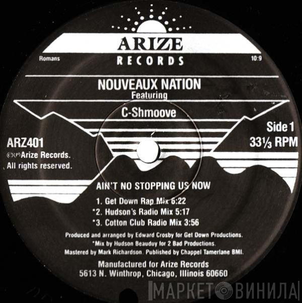 Featuring Nouveaux Nation  C-Shmoove  - Ain't No Stopping Us Now