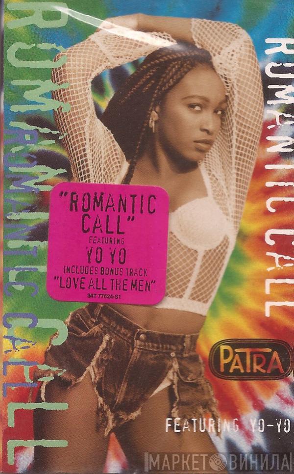 Featuring Patra  Yo-Yo  - Romantic Call