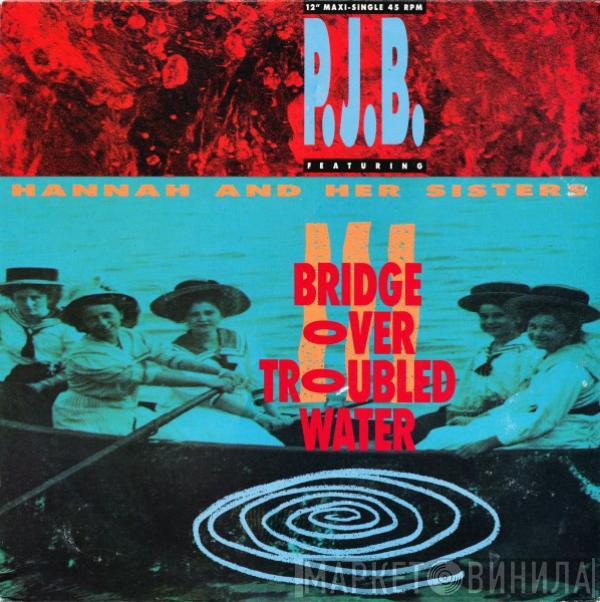 Featuring Pete Bellotte  Hannah & Her Sisters  - Bridge Over Troubled Water