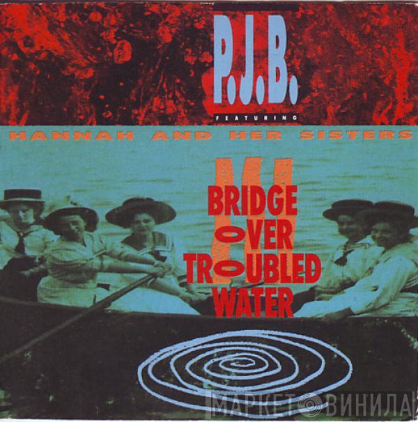 Featuring Pete Bellotte  Hannah & Her Sisters  - Bridge Over Troubled Water