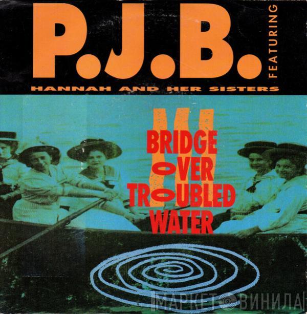 Featuring Pete Bellotte  Hannah & Her Sisters  - Bridge Over Troubled Water