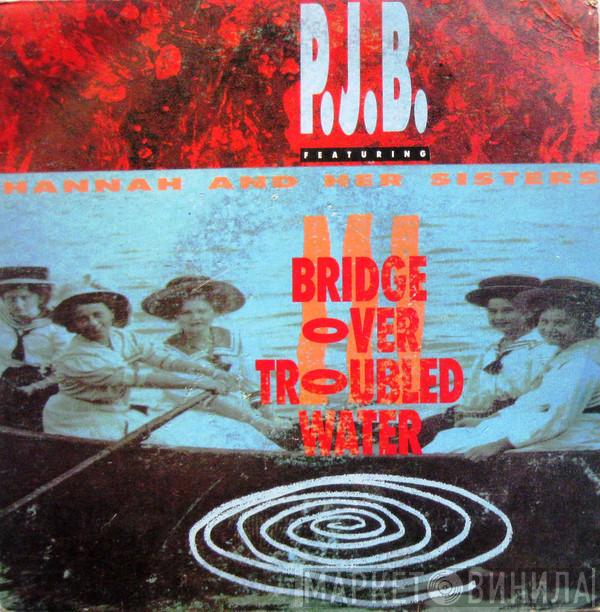 Featuring Pete Bellotte  Hannah & Her Sisters  - Bridge Over Troubled Water