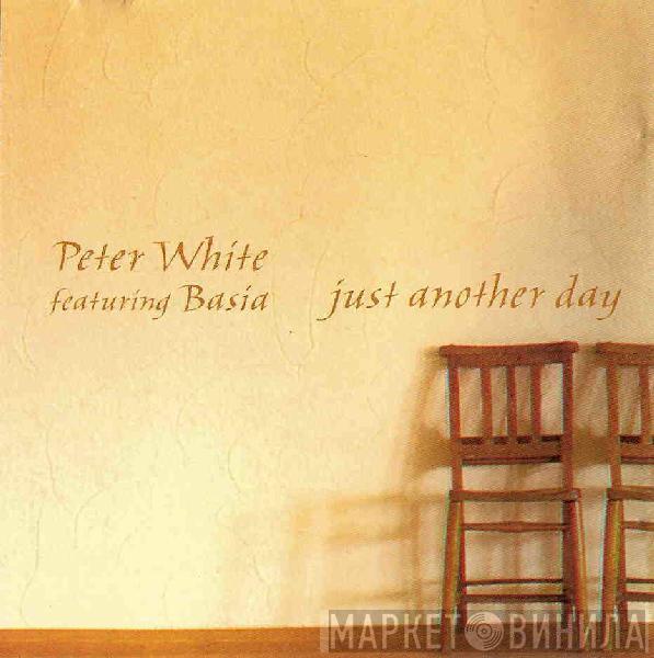 Featuring Peter White  Basia  - Just Another Day