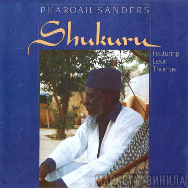 Featuring Pharoah Sanders  Leon Thomas  - Shukuru