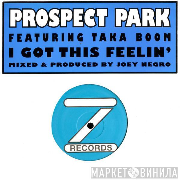 Featuring Prospect Park  Taka Boom  - I Got This Feelin'